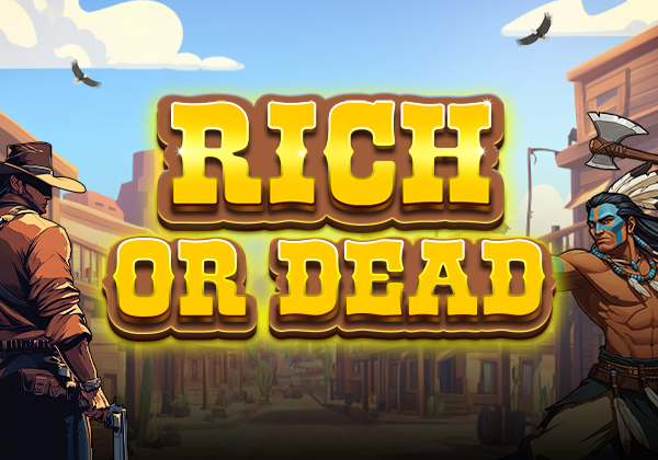 Rich or Dead
